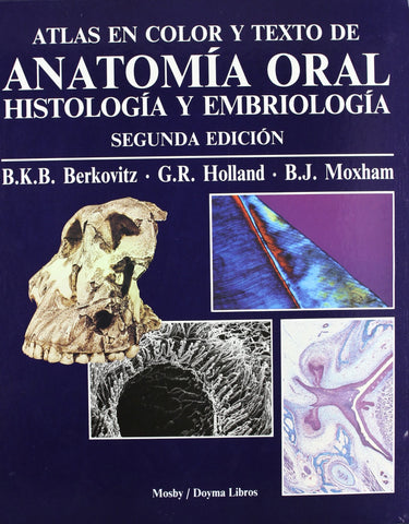 Anatomía Oral, Histología y Embriología Berkowitz