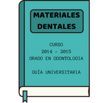 Materiales Dentales Curso 2014 - 2015